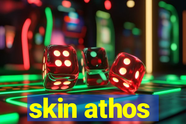 skin athos